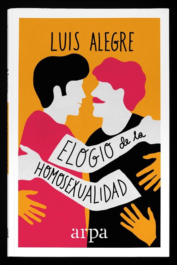 Elogio de la homosexualidad | 9788416601424 | Alegre Zahonero, Luis