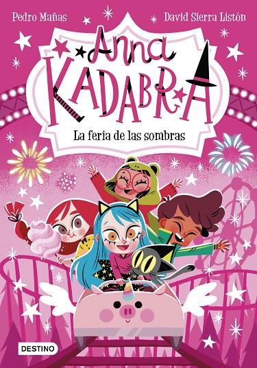 Anna Kadabra 11. La feria de las sombras | 9788408269038 | Mañas, Pedro / Sierra Listón, David