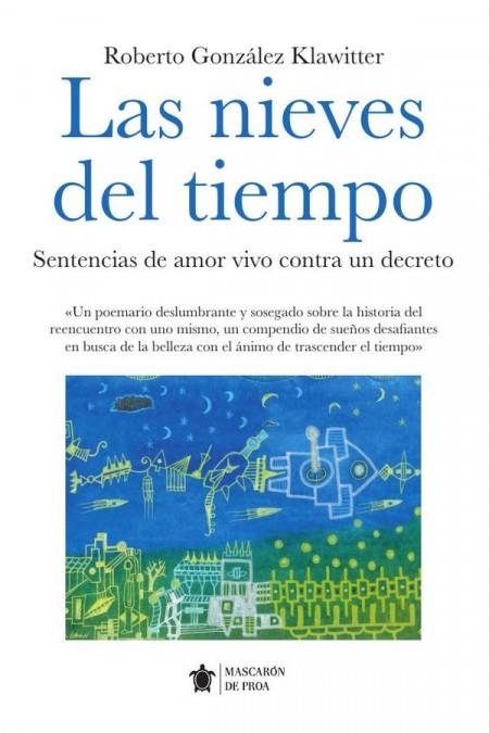 Las nieves del tiempo | 9788411316026 | Roberto González Klawitter