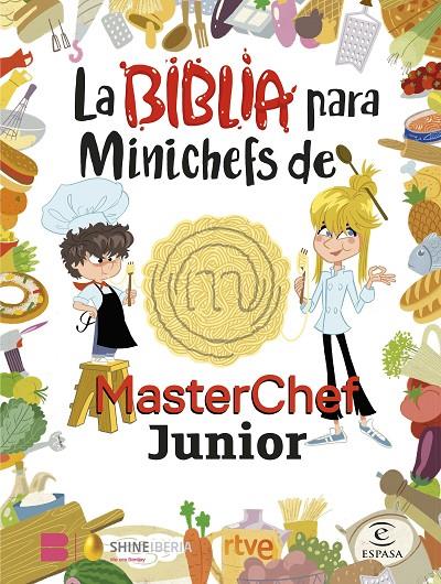 La Biblia para Minichefs de MasterChef Junior | 9788467066104 | Shine / RTVE