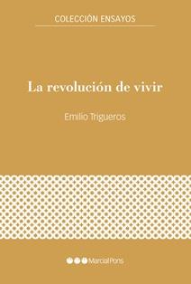 La revolución de vivir | 9788418752674 | Trigueros García, Emilio