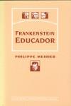 Frankenstein educador | 9788475843490 | Meirieu, Philippe