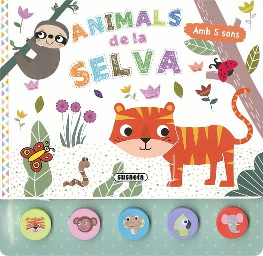 Animals de la selva | 9788467789768 | Ediciones, Susaeta