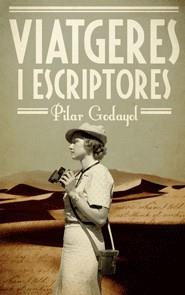 Viatgeres i escriptores | 9788497664196 | Godayol Nogué, Maria Pilar