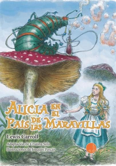 ALICIA EN EL PAIS DE LAS MARAVILLAS - CASTELLANO | 9788419190109 | Lewis Carroll