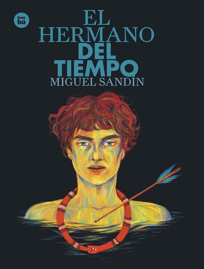 El hermano del tiempo | 9788483435151 | Martín Sandín, Miguel Ángel