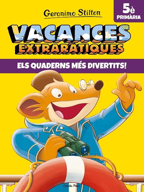 Vacances extraràtiques 5 | 9788491377733 | Stilton, Geronimo