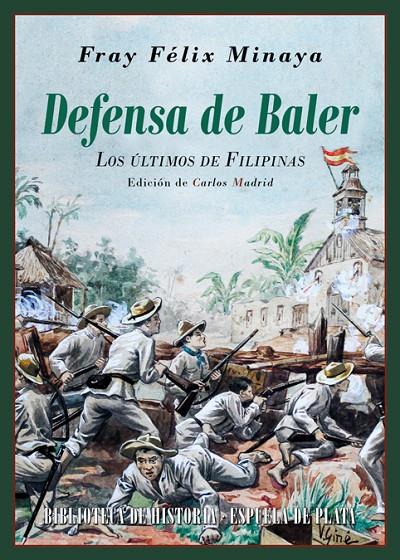 Defensa de Baler | 9788416034796 | Minaya, Félix