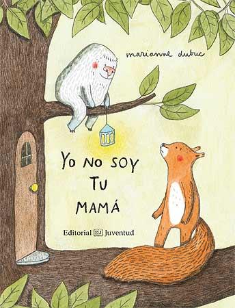 Jo no sóc la teva mama | 9788426144416 | Dubuc, Marianne