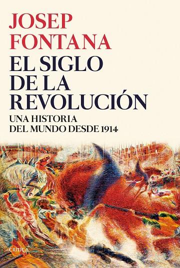 El siglo de la revolución | 9788491993773 | Fontana, Josep