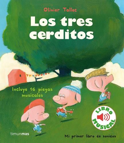 Los tres cerditos. Libro musical | 9788408231905 | Tallec, Olivier