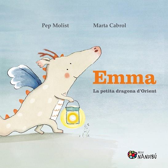 Emma. La petita dragona d'Orient | 9788413034010 | Molist Sadurní, Pep / Cabrol Espinal, Marta