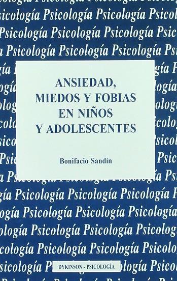 Ansiedad, miedos y fobias en niños y adolescentes | 9788481552393 | Sandín, Bonifacio