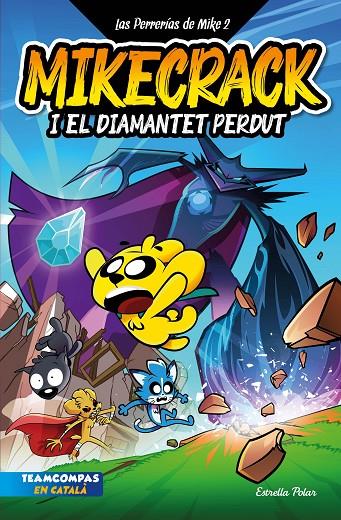 Las Perrerías de Mike 2. Mikecrack i el diamantet perdut | 9788413895284 | Mikecrack