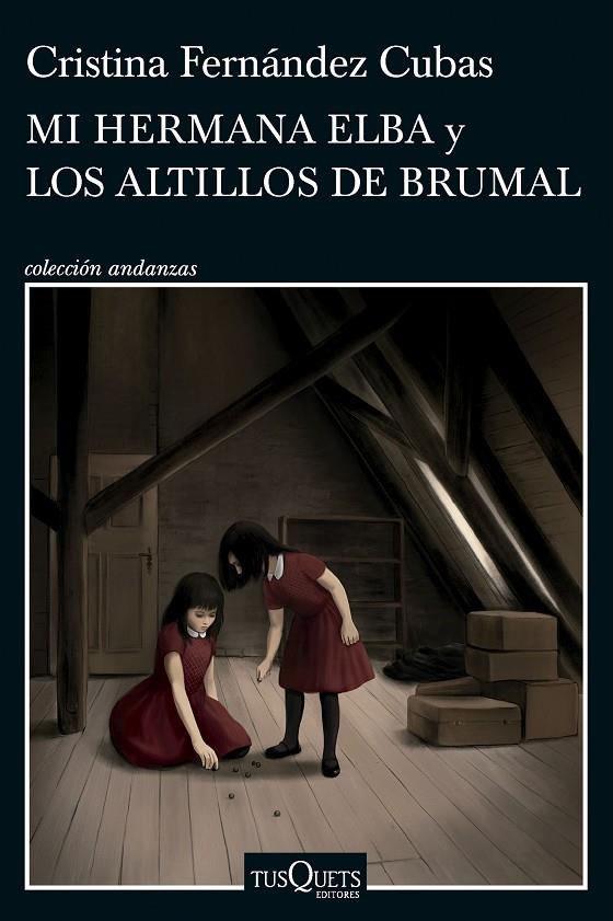 Mi hermana Elba y Los altillos de Brumal | 9788411074537 | Fernández Cubas, Cristina