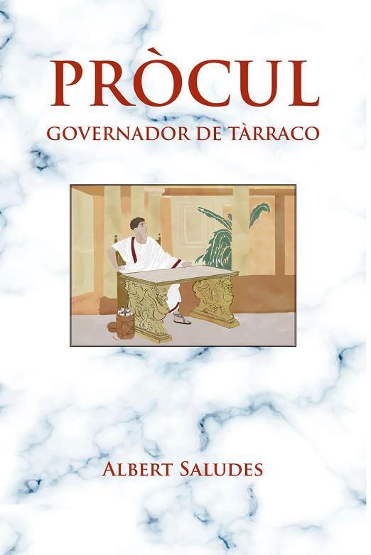 PRÒCUL governador de Tàrraco | 9788412752687 | Albert Saludes