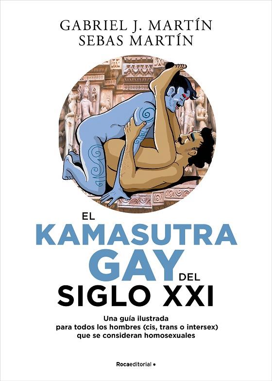 El Kamasutra Gay del siglo XXI | 9788418870026 | Martín, Gabriel J. / Martín, Sebas