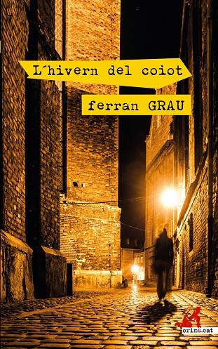 L'hivern del coiot | 9788417847395 | Grau, Ferran