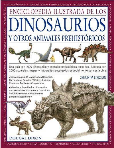 ENCICLOPEDIA ILUSTRADA DE LOS DINOSAURIOS Y OTROS ANIMALES PREHISTÓRICOS | 9788428217194 | DIXON, DOUGAL