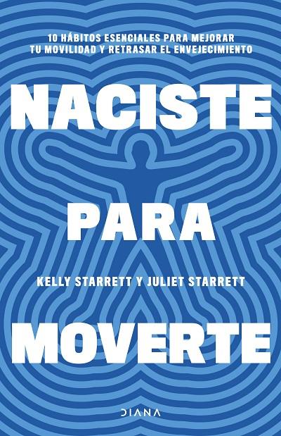 Naciste para moverte | 9788411191739 | Starrett, Juliet / Starrett, Kelly