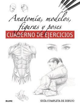 Guía completa dibujo. Anatomía, modelos, figuras y poses (ejercicios) | 9788410268319 | VV.AA.