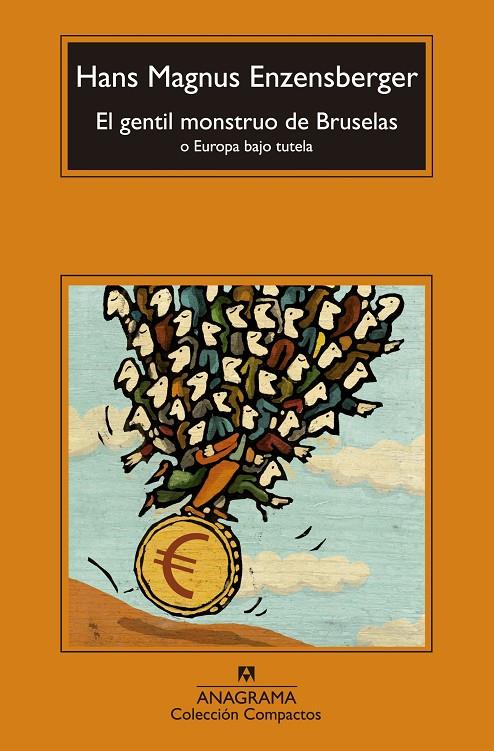 El gentil monstruo de Bruselas | 9788433977502 | Enzensberger, Hans Magnus