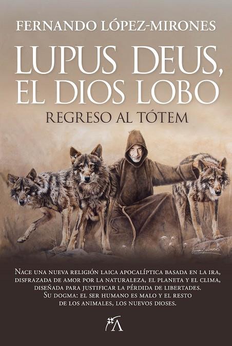 Lupus deus, el dios Lobo | 9788410522497 | Fernando López-Mirones