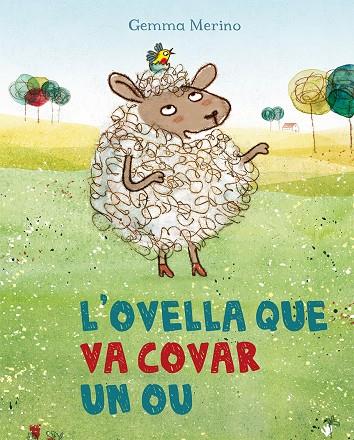 L'ovella que va covar un ou | 9788491450337 | MERINO, GEMMA