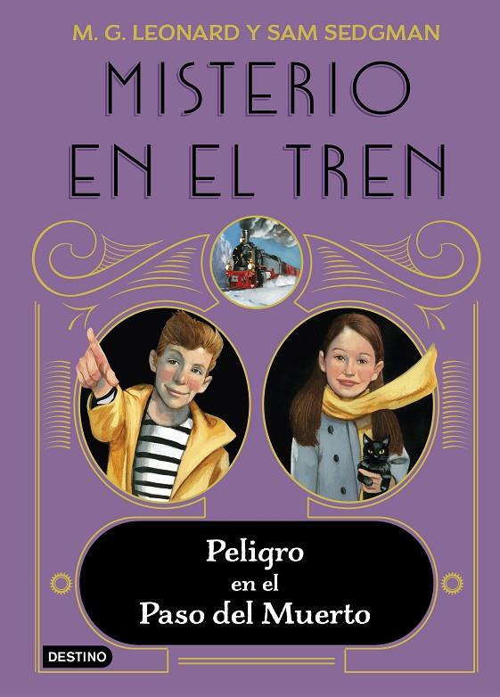 Misterio en el tren 4. Peligro en el Paso del Muerto | 9788408260370 | Leonard, M.G. / Sedgman, Sam