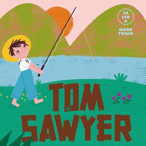 Tom Sawyer (Ya leo a) | 9788418933059 | GIL, CARMEN