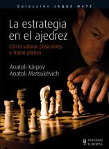 La estrategia en el ajedrez | 9788425519215 | Karpov, Anatoli / Matsukevich, Anatoli