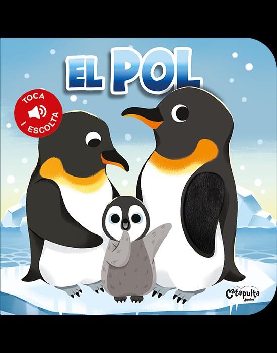 Toca i escolta - El pol | 9788412638943 | Los editores de Catapulta