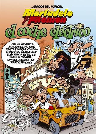 Mortadelo y Filemón. El coche eléctrico (Magos del Humor 155) | 9788466651820 | Ibáñez, Francisco