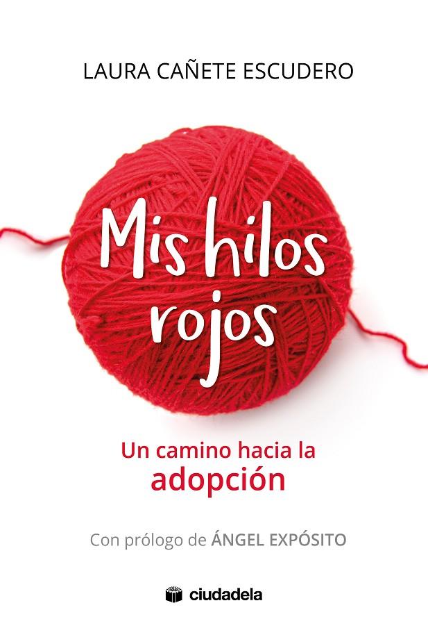 Mis hilos rojos | 9788415436553 | Cañete Escudero, Laura