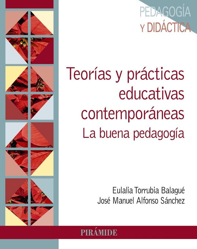 Teorías y prácticas educativas contemporáneas | 9788436848502 | Torrubia Balaguer, Eulalia / Alfonso Sánchez, José Manuel