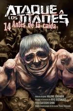 ATAQUE A LOS TITANES:
ANTES DE LA CAÍDA 14 | 9788467936209 | Isayama, Suzukaze, Shibamoto, Shiki