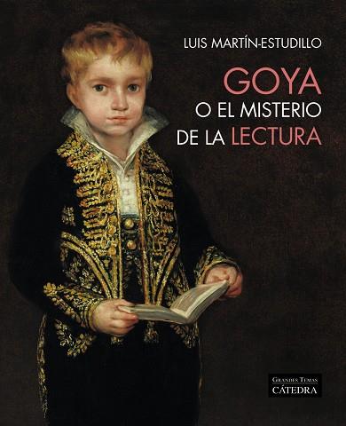 Goya o el misterio de la lectura | 9788437645483 | Martín-Estudillo, Luis