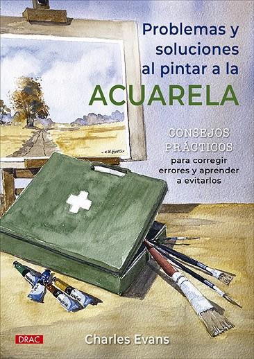 Problemas y soluciones al pintar a la acuarela | 9788498747614 | Evans, Charles