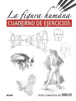 Guía completa de dibujo. Figura humana (ejercicios) | 9788418459245 | VVAA