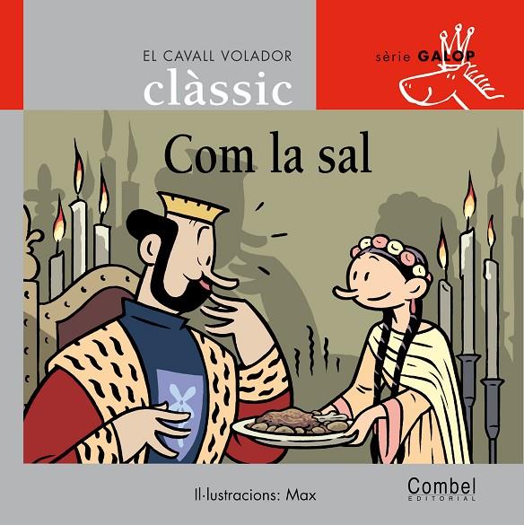 Com la sal | 9788478647828 | Capdevila Gisbert, Francesc / Grimm, Wilhelm i Jacob