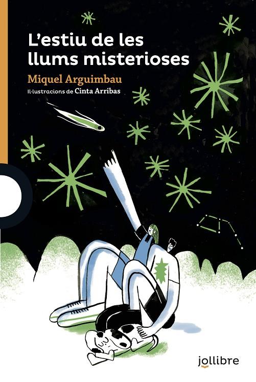 L'estiu de les llums misterioses | 9788418650123 | Arguimbau Latorre, Miquel / Arribas Rodriguez, Cinta