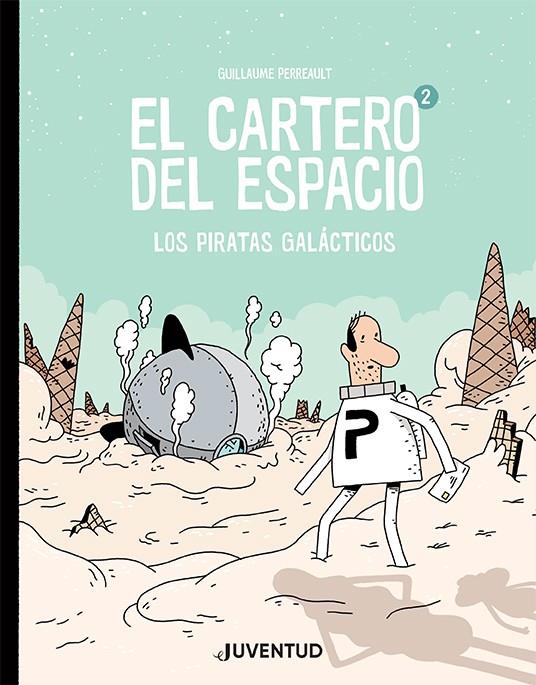 El cartero del espacio 2 | 9788426146243 | Perreault, Guillaume