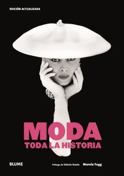 Moda. Toda la historia | 9788419094001 | Fogg, Marnie / Steele, Valerie