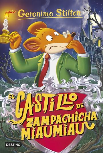 El castillo de Zampachicha Miaumiau | 9788408155409 | Stilton, Geronimo