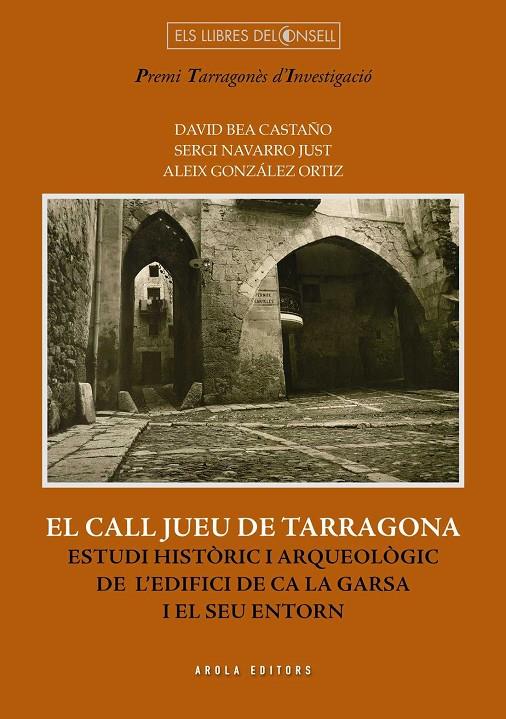 El call jueu de Tarragona | 9788494367793 | Bea Castaño, David / Navarro Just, Sergi / González Ortiz, Aleix