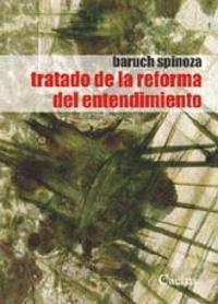 TRATADO DE LA REFORMA DEL ENTENDIMIENTO | 9789872100032 | BENEDICTUS DE SPINOZA