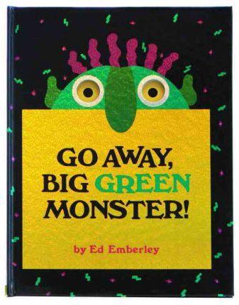 GO AWAY BIG GREEN MONSTER | 9780316236539 | EMBERLEY, ED