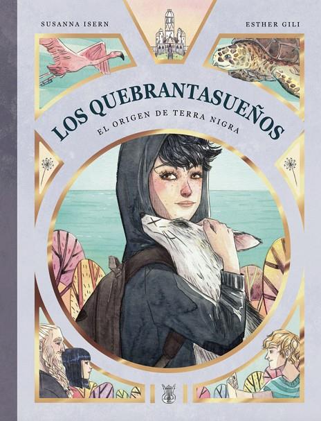 Los Quebrantasueños. El origen de Terra Nigra (2ªED) | 9788412210804 | Gili, Esther / Isern, Susanna