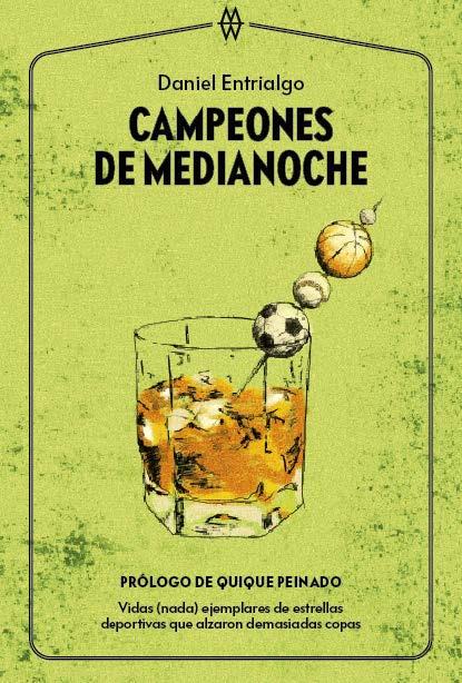 Campeones de medianoche | 9788412272017 | Entrialgo, Daniel