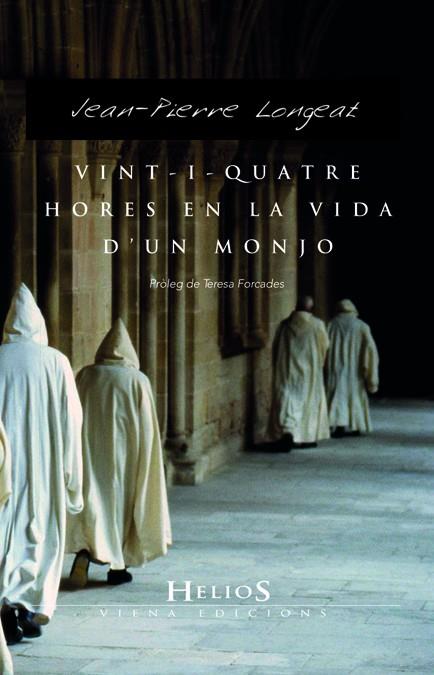 Vint-i-quatre hores de la vida d'un monjo | 9788483305560 | Longeat, Jean-Pierre